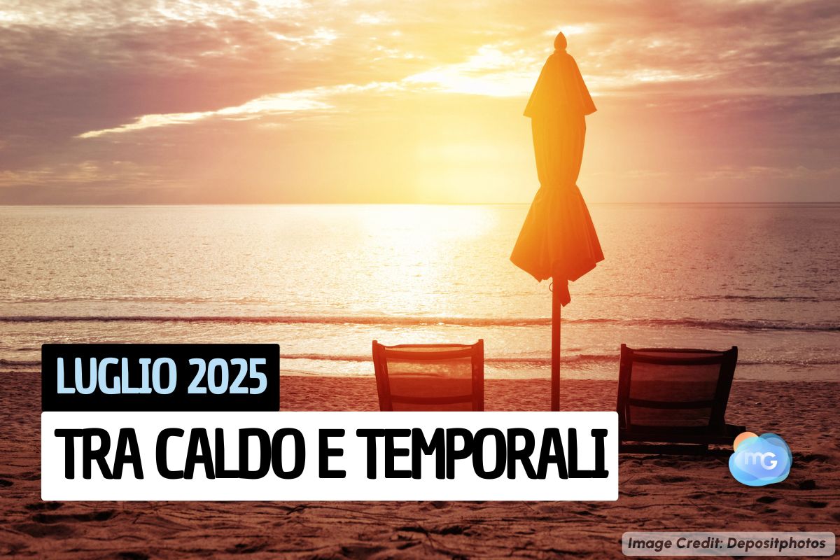 Articolo Meteo luglio 2025 in Italia: caldo, piogge e dove farà più caldo