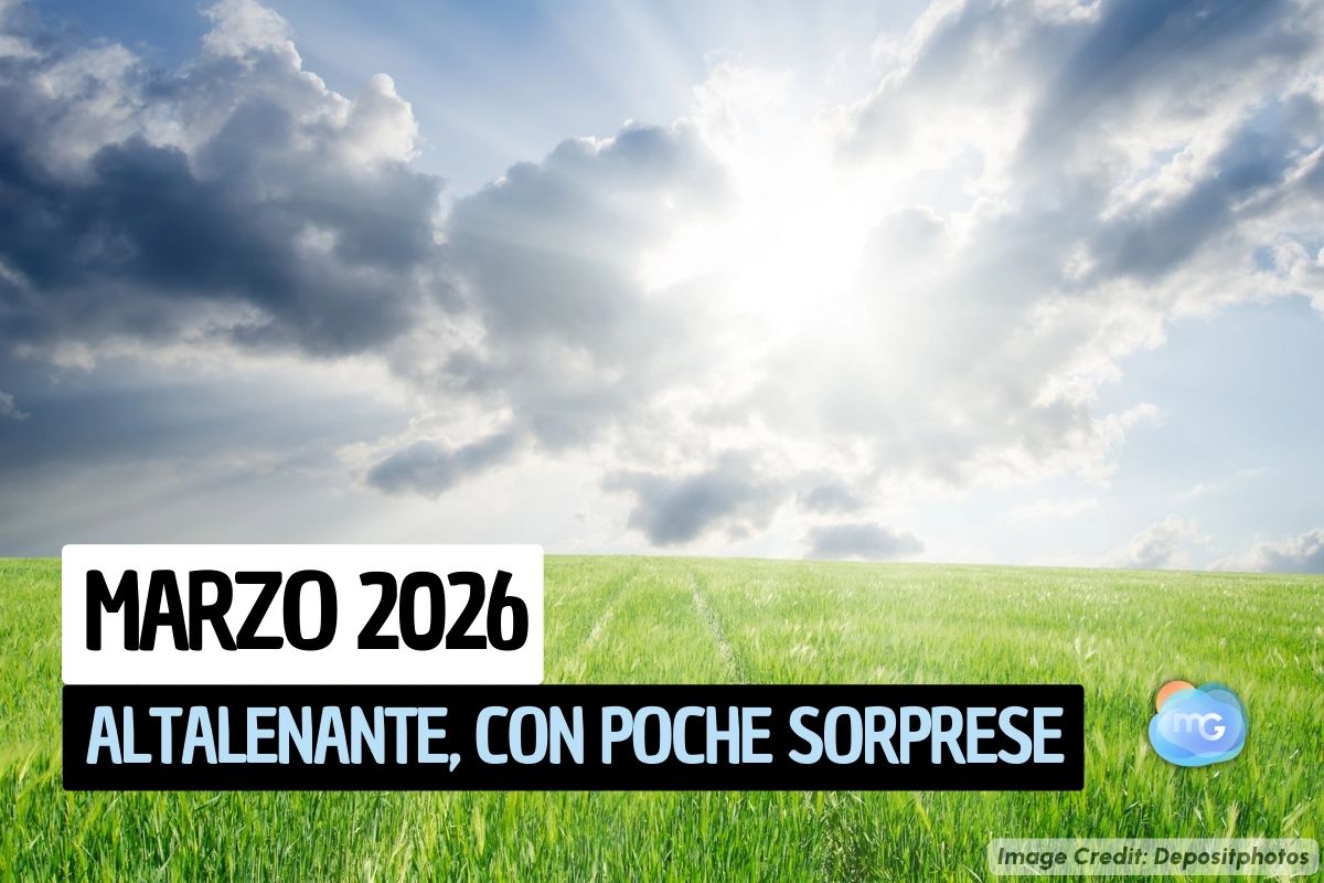 Articolo Meteo Marzo 2026: temperature altalenanti, piogge non abbondanti